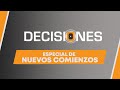 Especial de nuevos comienzos | Decisiones