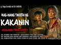 mag inang tindera ng kakanin kwentong aswang true story