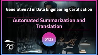 Automated Summarization and Translation | Exclusive Lesson