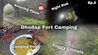 Dhodap Fort Camping 🏕️ Most Risky camping Ep.2