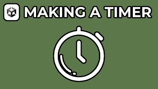 How To Make A Timer In Unity 6