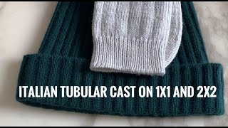 The Italian Tubular Cast On for 1x1 and 2x2 Ribbing. English Version