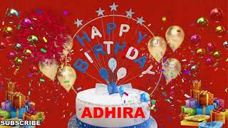 ADHIRA Happy Birthday Wishes Song | Happy Birthday To You | Happy Birthday Wishes With Name ADHIRA