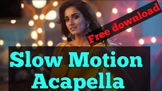 || Slow Motion Bollywood Studio Acapella Vocal ||