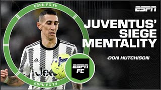 SIEGE MENTALITY from Juventus vs. Atalanta - Don Hutchison | ESPN FC