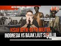 HATI-HATI KALAU KALIAN LEWAT SINI!! 1 TRILIUN LEBIH UANG DITAWAN PEROMPAK SOMALIA??#DIMJ