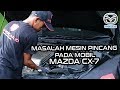 Mesin Mobil MAZDA CX-7 Pincang? Ini Penyebabnya! | Bengkel Mazda Supercar.id