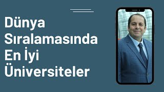 Dünya Sıralamasında En İyi Üniversiteler (ve Türk Üniversitelerinin Yeri)