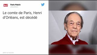 Henri d'Orléans, comte de Paris et prétendant au trône de France, est mort