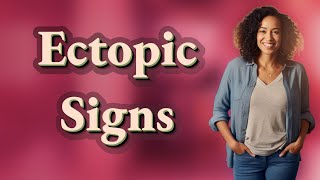 What Are the First Signs of Ectopic Pregnancy You Should Never Ignore?