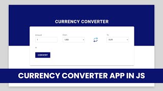 Demo: Currency Converter App Using HTML, CSS \u0026 Vanilla JavaScript | Exchange Rates Calculator