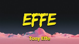 Tony Effe - Effe (Testo/Lyrics)