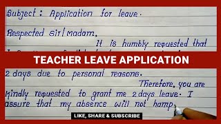 Write English Leave Application for a Teacher | Best Teacher Leave Application in English