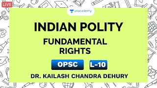 OPSC exams' preparation | Indian Polity | Fundamental rights | L-10 | Kailash Chandra