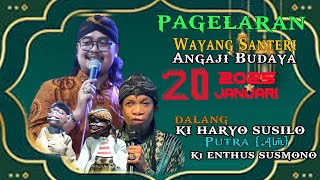 PAGELARAN WAYANG SANTRI |  KOCAK HABIS | KI HARYO ENTHUS SUSMONO 20 JANUARI 2025