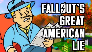 Fallout's Great American Lie | Dystopia Long Before the Bombs Fell