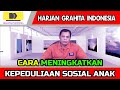 CARA MENINGKATKAN KEPEDULIAN SOSIAL ANAK