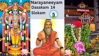 Narayaneeyam-   Dasakam 14, Slokam 5 | GEMS OF NATURE