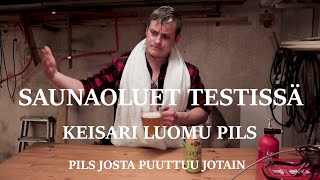 Saunaoluet testissä osa 5 Keisari Luomu Pils