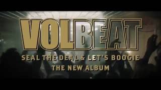 Volbeat - Seal the Deal, Let's Boogie (official trailer)