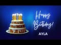 ayla birthday song happy birthday ayla – ayla happy birthday ayla birthday wishes status