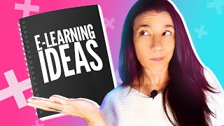 How to come up with great e-learning ideas