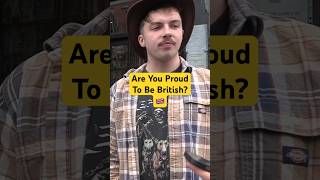 Are You Proud To Be British? #interview #uk #british