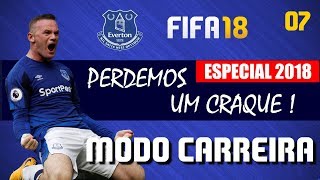 FIFA 18 MODO CARREIRA EVERTON - PERDEMOS UM CRAQUE #07