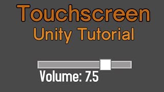 Unity Touchscreen Tutorial: Slider