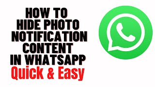 how to hide photo notification content in whatsapp