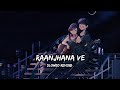 Raanjhana Ve [Slowed+Reverb] |Antara Mitra | Soham Naik | Solid Vibe