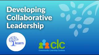 Developing Collaborative Leadership