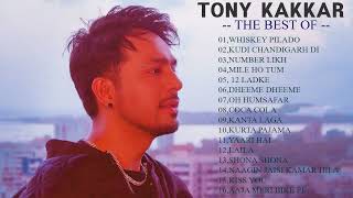 Best Of Tony Kakkar latest 2023 song collection | jukebox song collecton New Hits | romantic songs