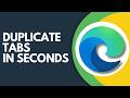 How to Duplicate a Tab in Microsoft Edge Step by Step