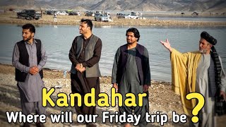 Where will our friday trip be ? زموږ د جمعي سفر به چیري وي؟  | Kandahar | 10 March 2023