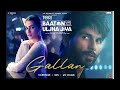 Gallan (LOFI SONG): Shahid Kapoor, Kriti,Talwiinder,MC SQUARE,NDS |Teri Baaton Mein Aisa Uljha Jiya