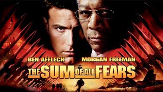 The Sum of All Fears (2002) Movie || Ben Affleck, Morgan Freeman, James Cromwell || Review and Facts