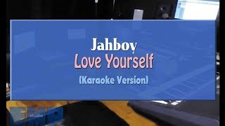 Download Mp3 Jahboy - Love Yourself (KARAOKE VERSION NO VOCAL)