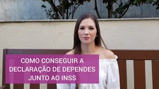 DECLARAÇÃO DE DEPENDENTE DO INSS