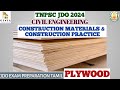 CONSTRUCTION MATERIALS |PLYWOOD| TNPSC JDO 2024