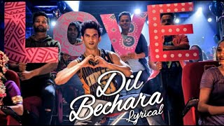 Dil Bechara Title Song Lyrics - A.R. Rahman | Late Sushant Singh Rajput | Sanjana Sangni |
