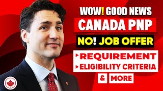 Canada PNP Without Job Offer 2025 : PNP Process for Canada PR | Immigration Canada