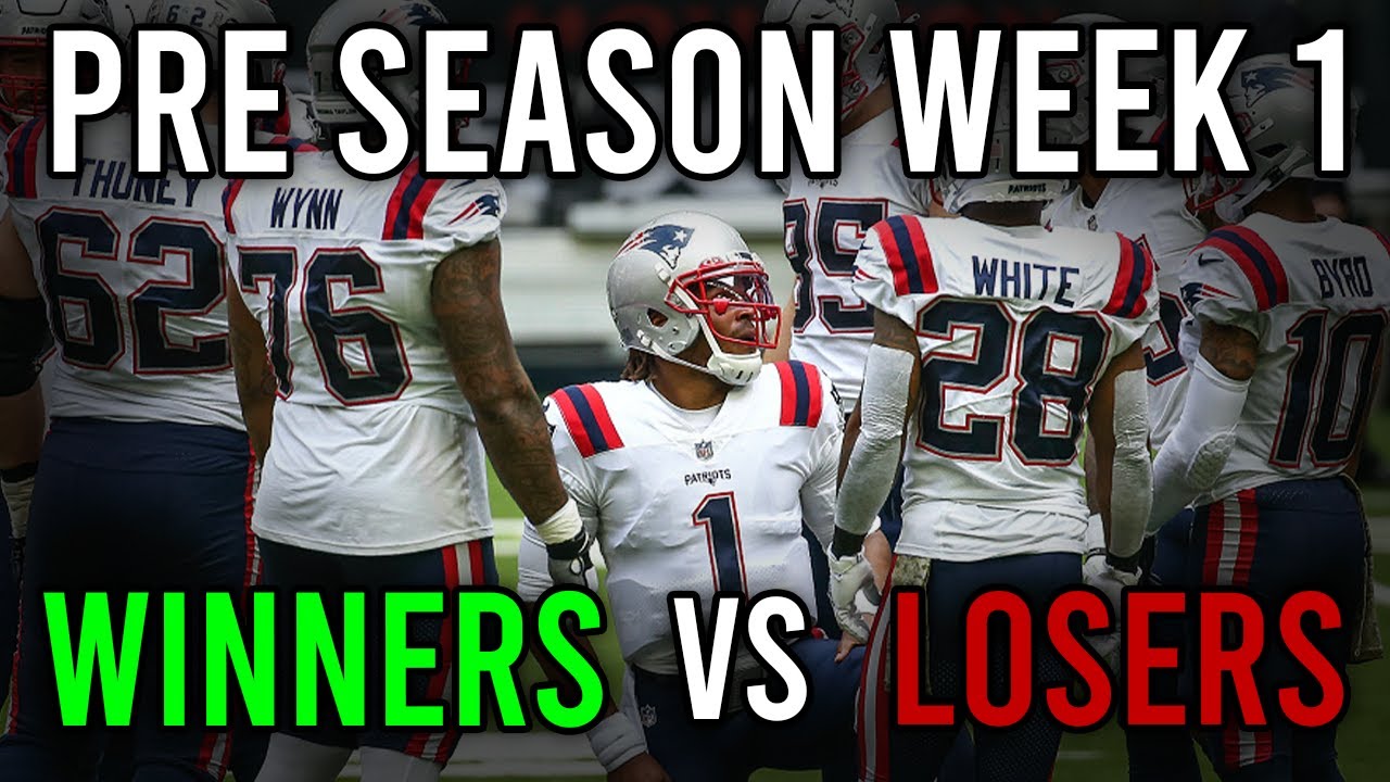 Patriots Winners And Losers - Pre Season Week 1 - YouTube