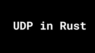 Baby steps in Rust: UDP