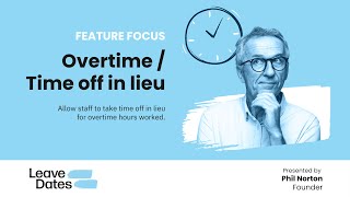 How to Log Overtime and Claim Time Off in Lieu (TOIL) in Leave Dates