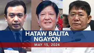 UNTV: Hataw Balita Ngayon | May 15, 2024