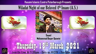 [LIVE] Wiladat 4th Imam | Sayed Mohammad Baqer Qazwini | HIC Peterborough | HIC TV | 18/03/2021