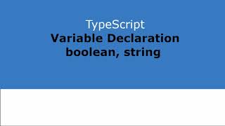 Part 3 TypeScript - Variable Declaration - Boolean & String
