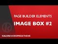 Image Box 2 (Page Builder Element in Kallyas WordPress theme v4.0 )