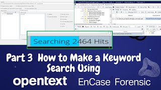 Digital Forensic Investigation Case in OpenText EnCase 23 | How to Make a Keyword Search